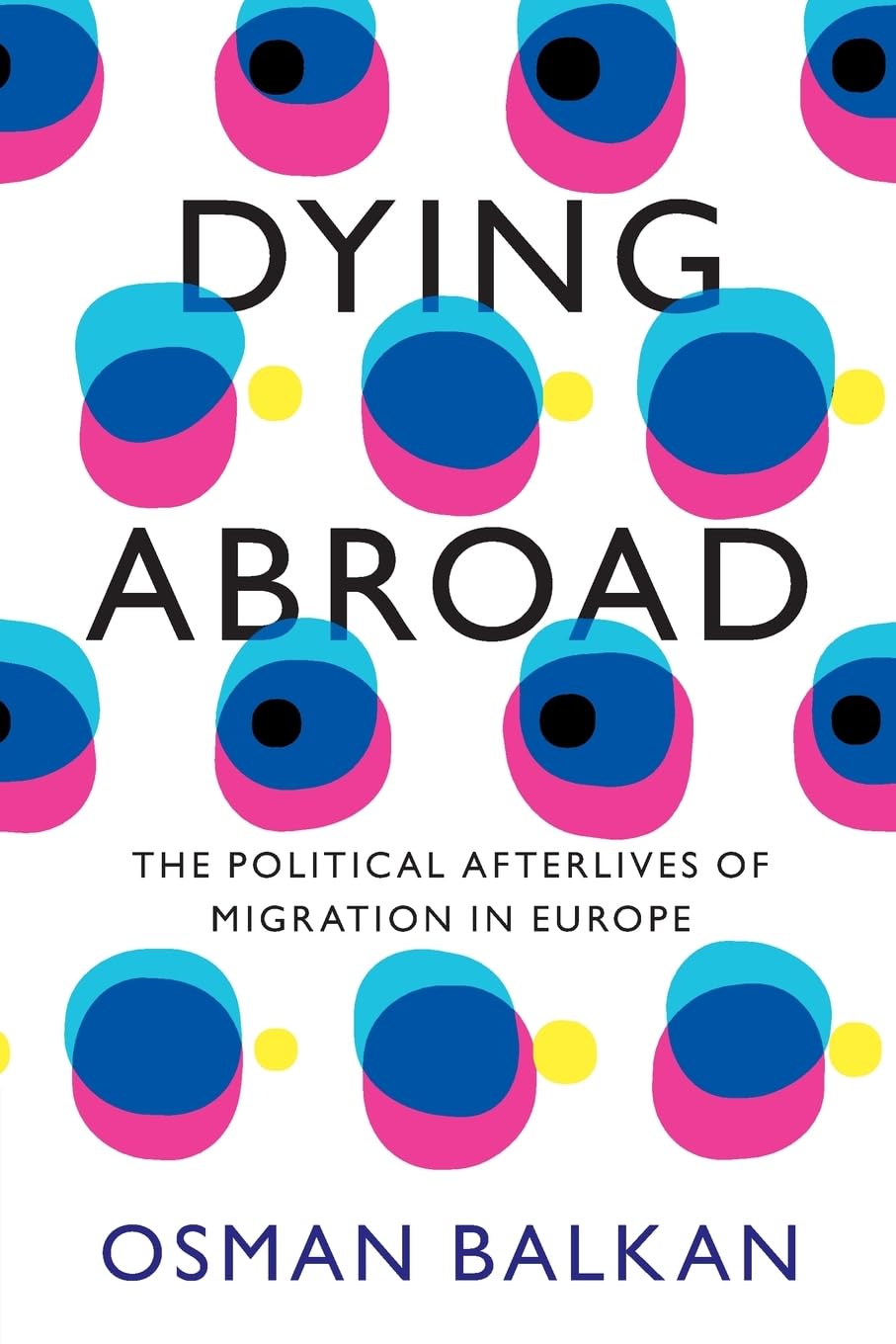 Libro: Dying Abroad (LSE International Studies)