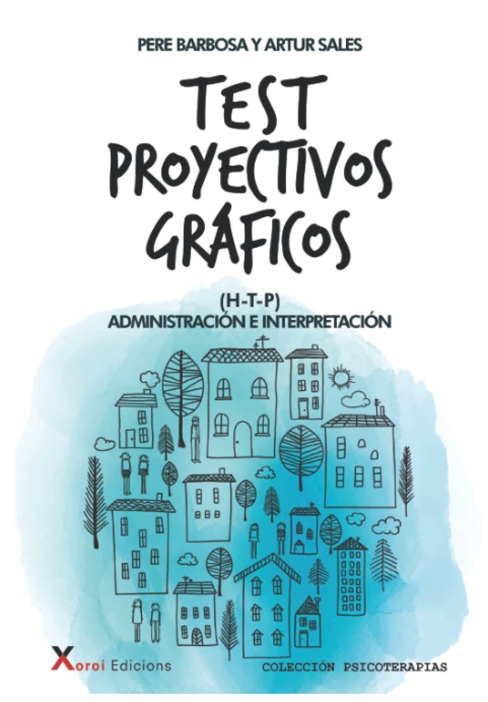 Libro: Test proyectivos gráficos (H-T-P): Administración e interpretación
