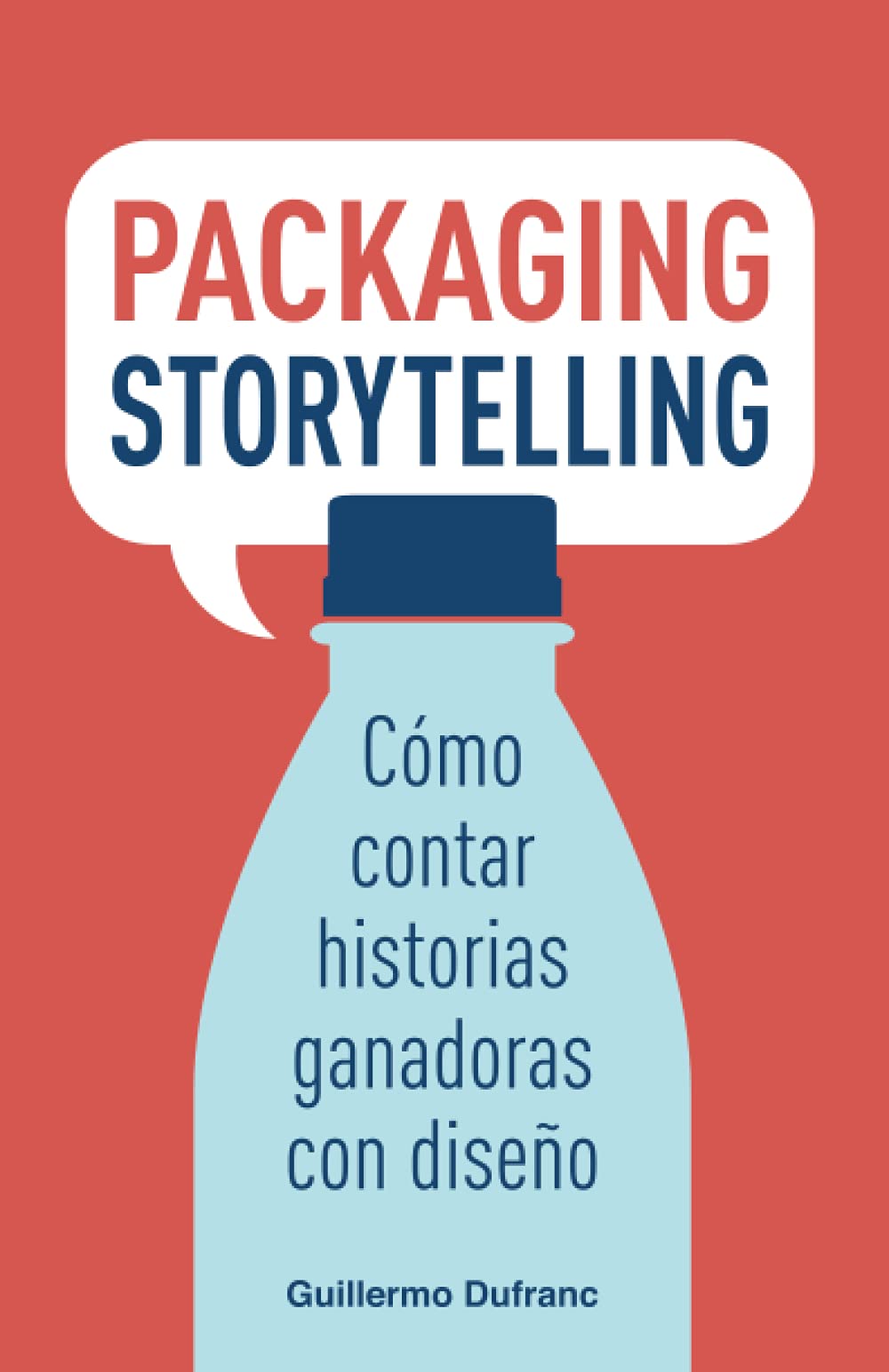 Libro: Packaging Storytelling: Cómo contar historias ganadoras con diseño