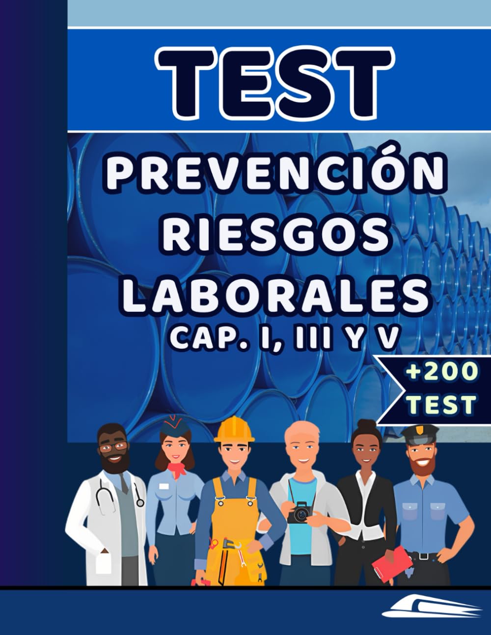Libro: TEST PREVENCIÓN DE RIESGOS LABORALES (CAPÍTULOS I, III Y V). APUNTES EN PREGUNTAS TEST: Batería de preguntas test para la preparación de la Ley de ... OPOSICIONES ADIF OEP 2025) (Spanish Edition)