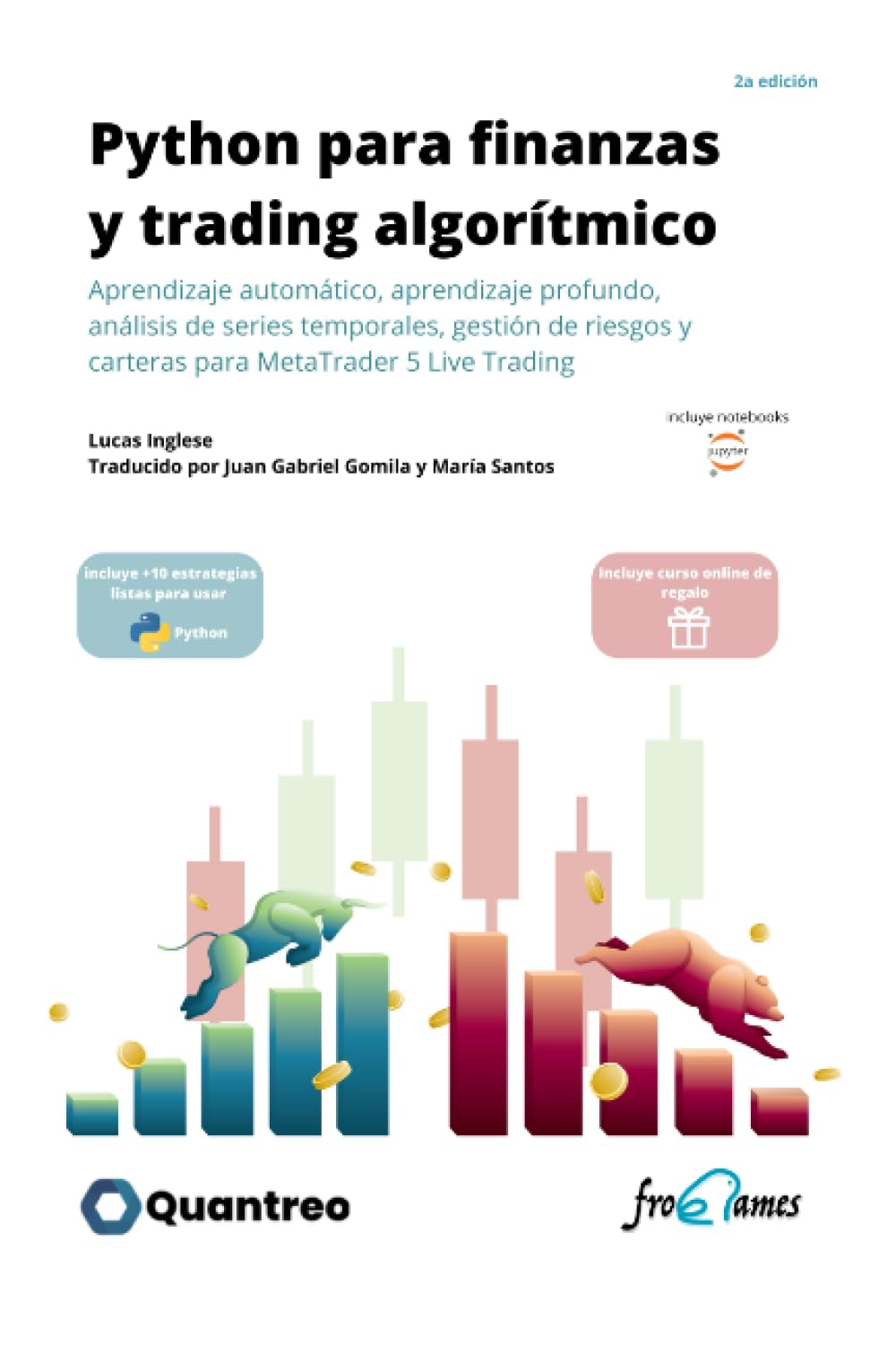 Libro: Python para finanzas y trading algorítmico: Aprendizaje automático, aprendizaje profundo, análisis de series temporales, gestión de riesgos y carteras para MetaTrader™5 Live Trading (Spanish Edition)
