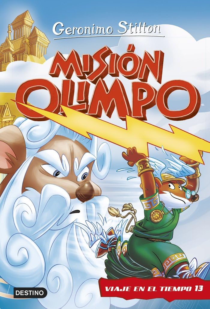 Libro: Misión Olimpo. Viaje en el tiempo 13 (Geronimo Stilton)