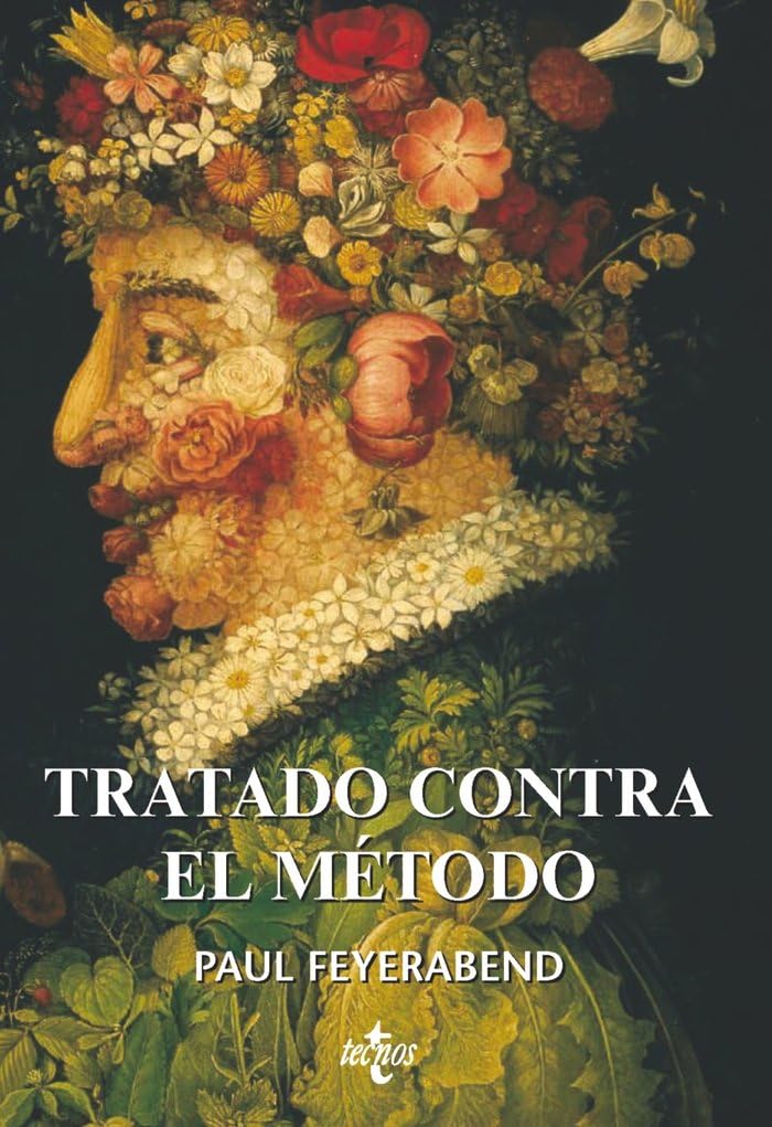 Libro: Tratado contra el método: Esquema de una teoría anarquista del conocimiento (Filosofía - Filosofía y Ensayo)