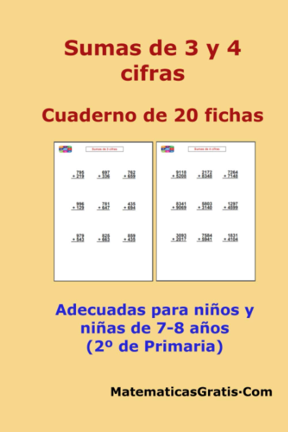 Libro: Sumas de 3 y 4 cifras: Cuaderno de 20 fichas (Cuaderno de fichas de Matemáticas) (Spanish Edition)