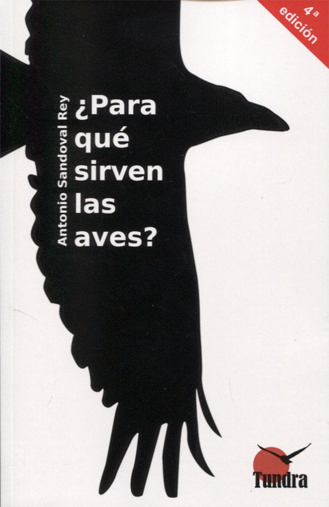 Libro: Para que sirven las aves? (4ª ed. - 2017) (AVES CULTURA POPULAR)