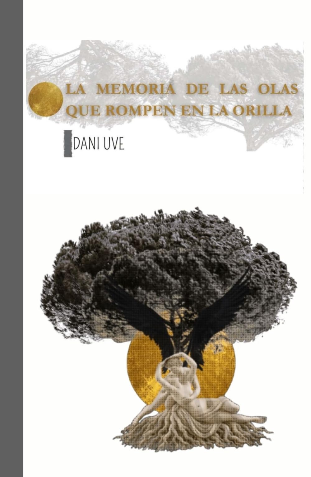 Libro: La memoria de las olas que rompen en la orilla