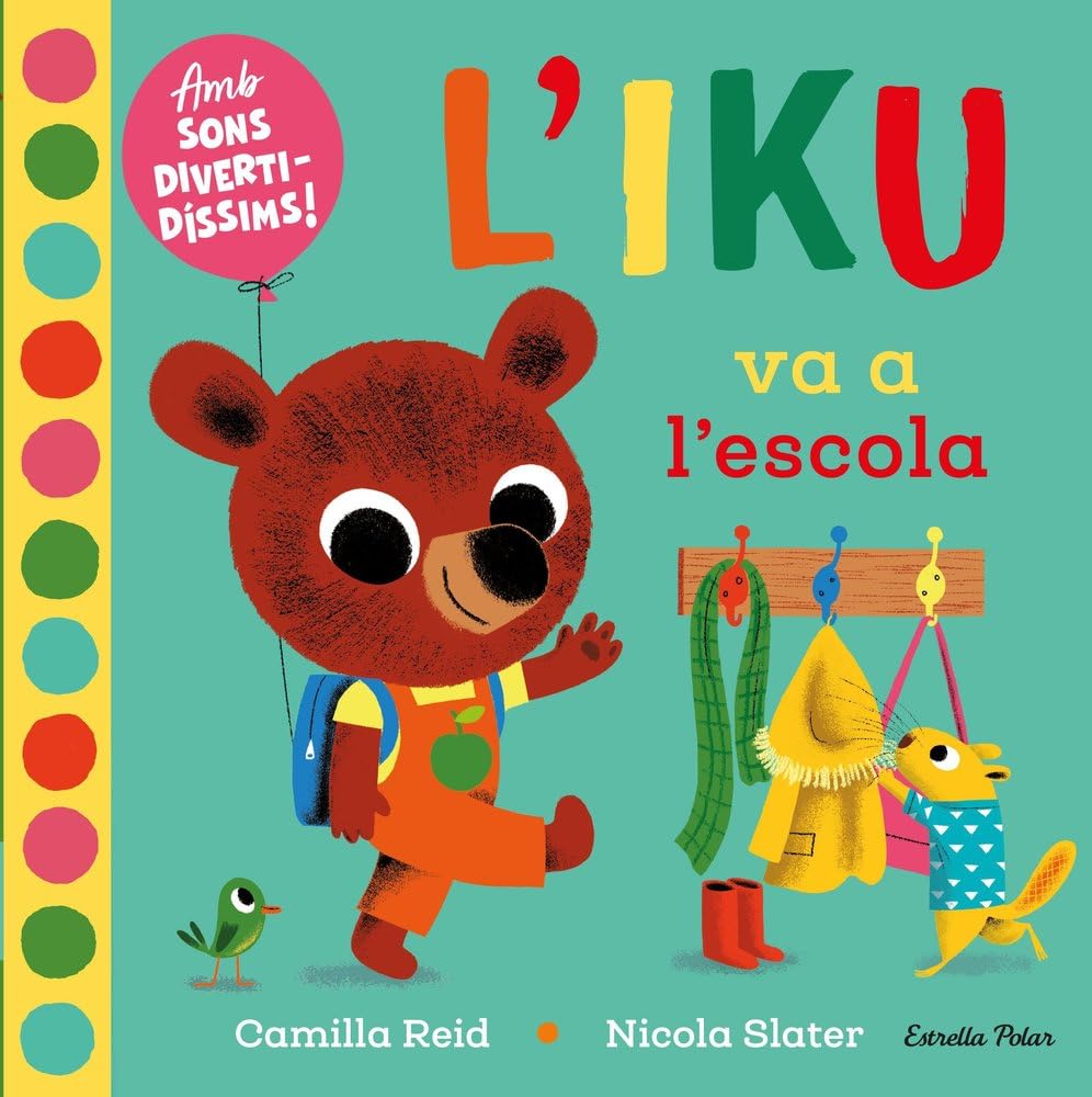 Libro: L'Iku va a l'escola. Llibre amb sons: Amb sons divertidíssims!