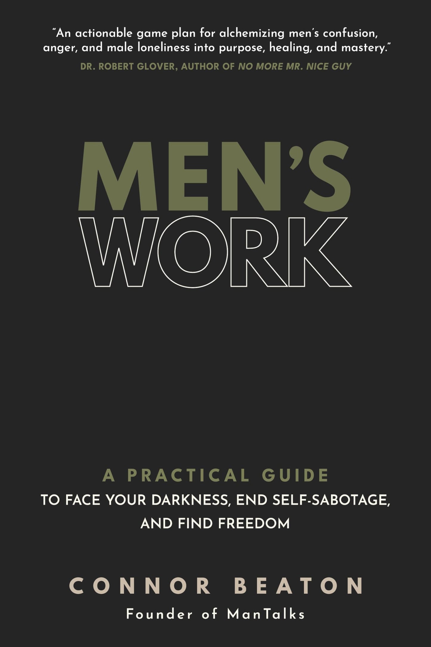 Libro: Men's Work: A Practical Guide to Face Your Darkness, End Self-Sabotage, and Find Freedom