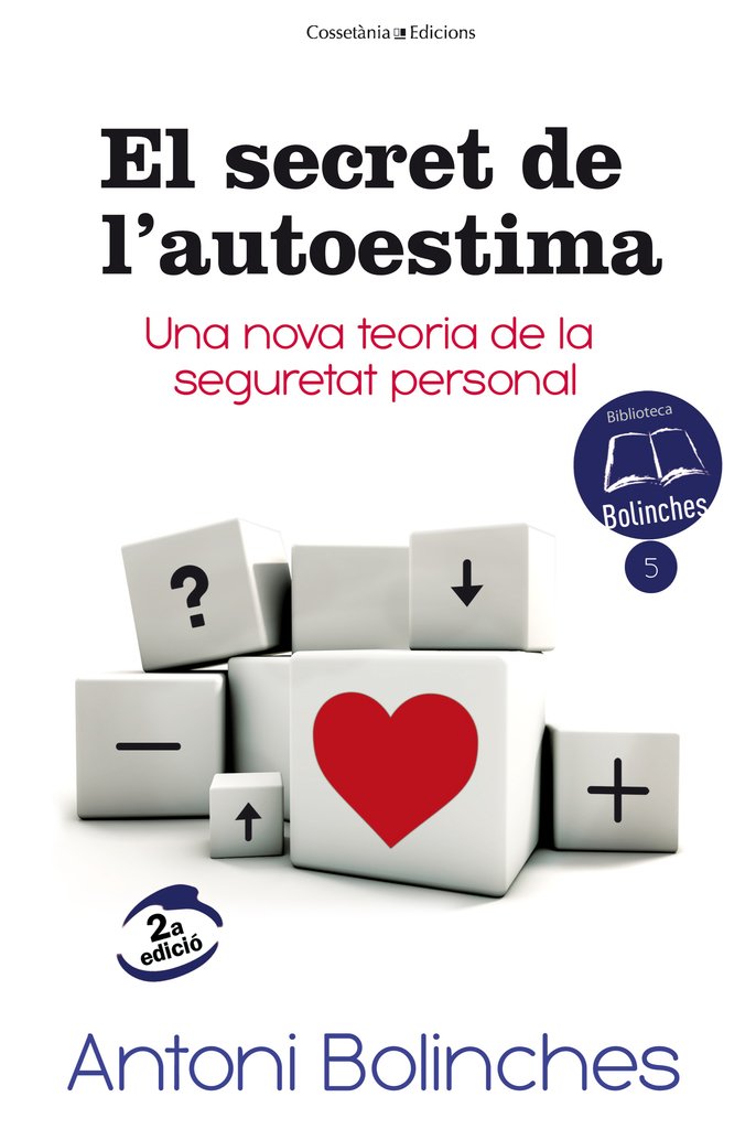 Libro: El secret de l'autoestima: Una nova teoria de la seguretat personal