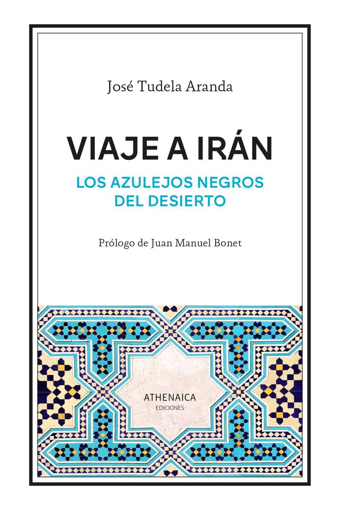 Libro: Viaje a Irán: Los azulejos negros del desierto