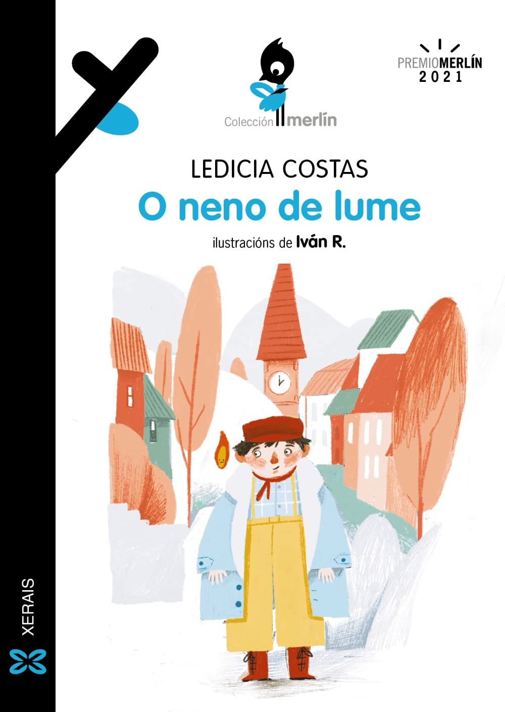 Libro: O neno de lume (INFANTIL E XUVENIL - MERLÍN - De 9 anos en diante)