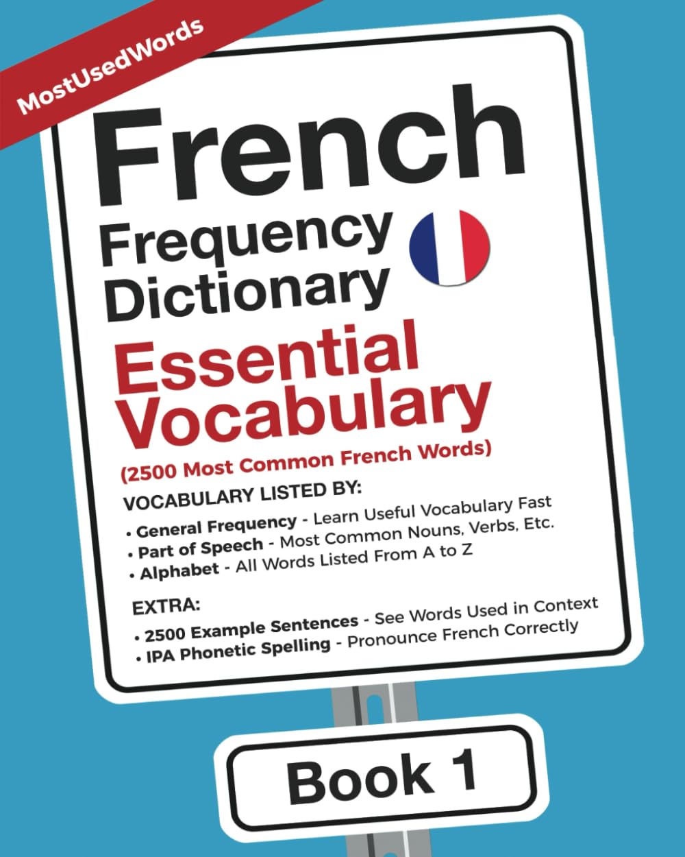 Libro: French Frequency Dictionary - Essential Vocabulary: 2500 Most Common French Words (Learn French with the French Frequency Dictionaries)