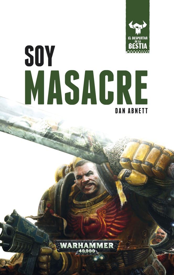 Libro: Warhammer El despertar de la bestia nº 01/12 Soy Masacre: El despertar de la bestia . Libro I: 1 (Warhammer 40.000)