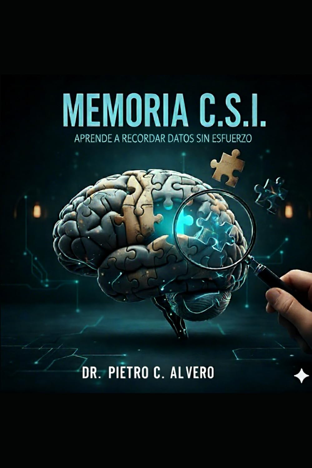 Libro: Memoria C.S.I.: Aprende a recordar datos sin esfuerzo (Spanish Edition)