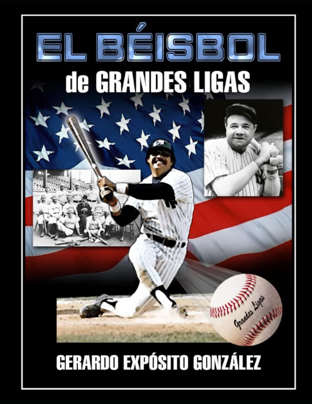 Libro: EL BEISBOL de GRANDES LIGAS (Spanish Edition)