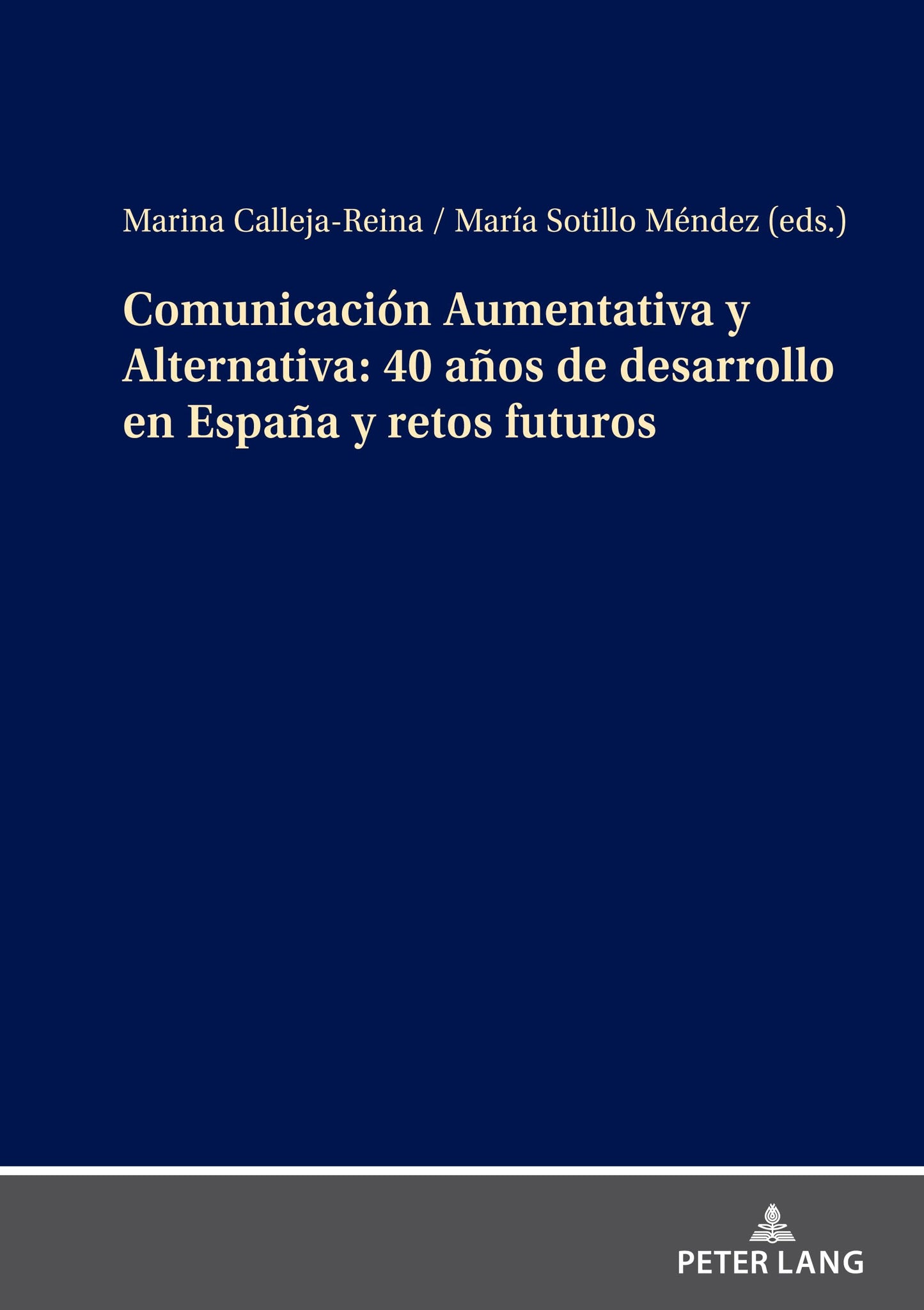 Libro: Comunicación Aumentativa y Alternativa: 40 años de desarrollo en España y retos futuros