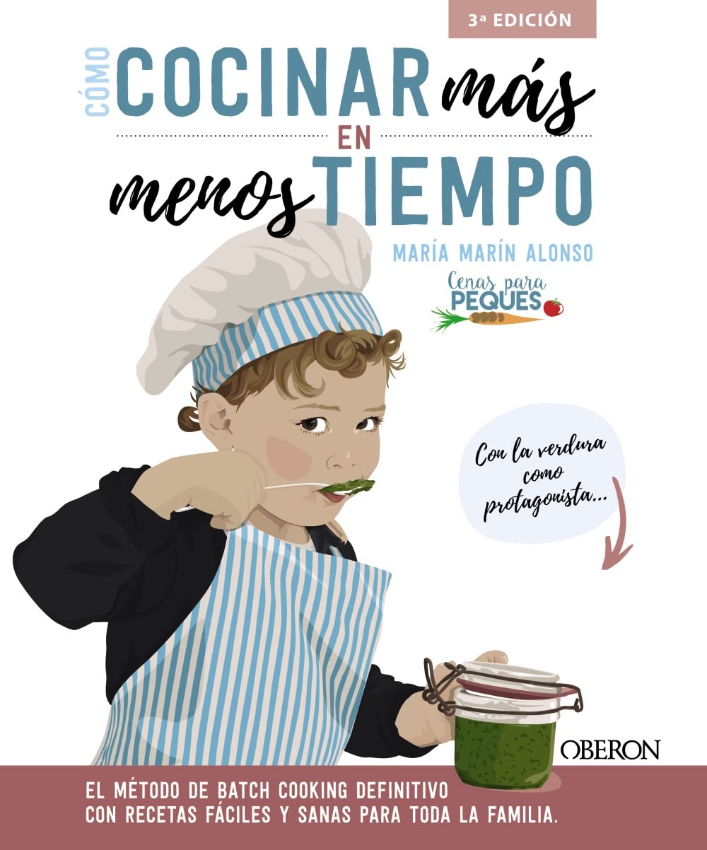 Libro: Cómo cocinar más en menos tiempo: El método de batch cooking definitivo con recetas fáciles y sanas para toda la familia