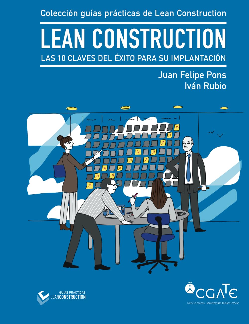 Libro: LEAN Construction: Las 10 claves del éxito para su implantación (Colección de guías prácticas de Lean Construction) (Spanish Edition)