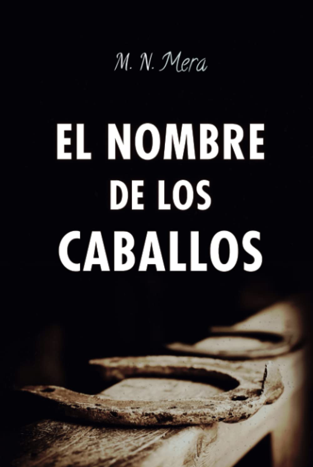Libro: El nombre de los caballos