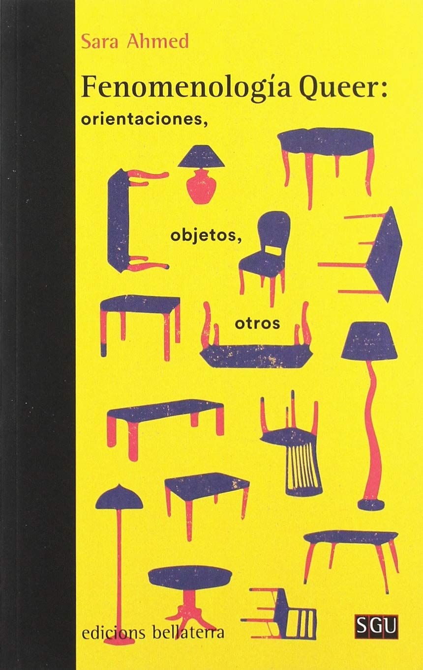 Libro: FENOMENOLOGÍA QUEER: ORIENTACIONES, OBJETOS, OTROS (GENERAL UNIVERSITARIA (SGU))