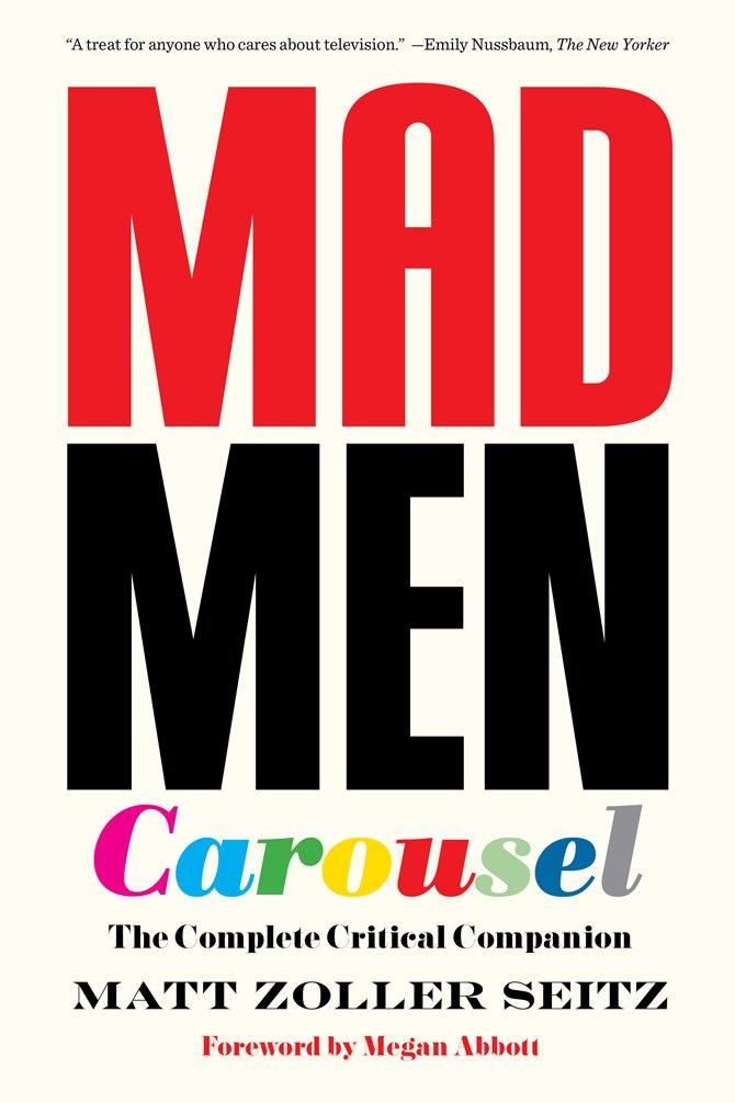 Libro: Mad Men Carousel: Episode-by-episode critical companion unpacking Mad Men’s symbolism, ads, and character arcs.