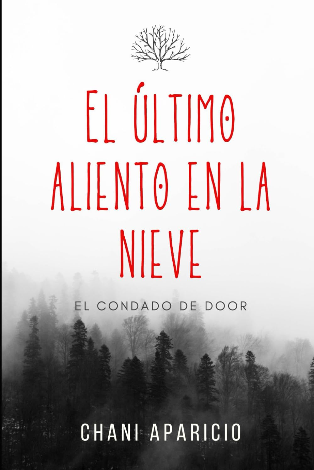 Libro: EL ÚLTIMO ALIENTO EN LA NIEVE: Novela policíaca negra de misterio y suspense (Spanish Edition)
