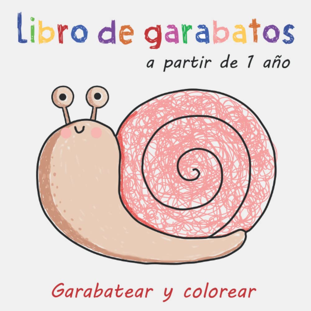 Libro de garabatos a partir de 1 año: Primer libro para colorear con 50 motivos sencillos para garabatear y colorear objetos y simpáticos animales (Spanish Edition)