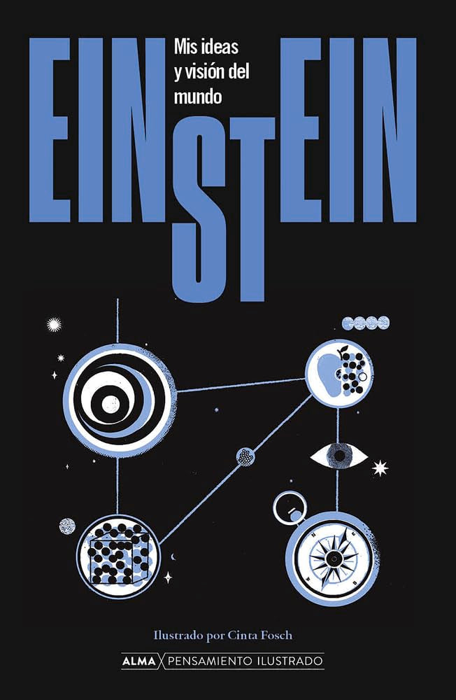 Libro: Einstein. Mis ideas y visión del mundo (Pensamiento ilustrado) (Spanish Edition)
