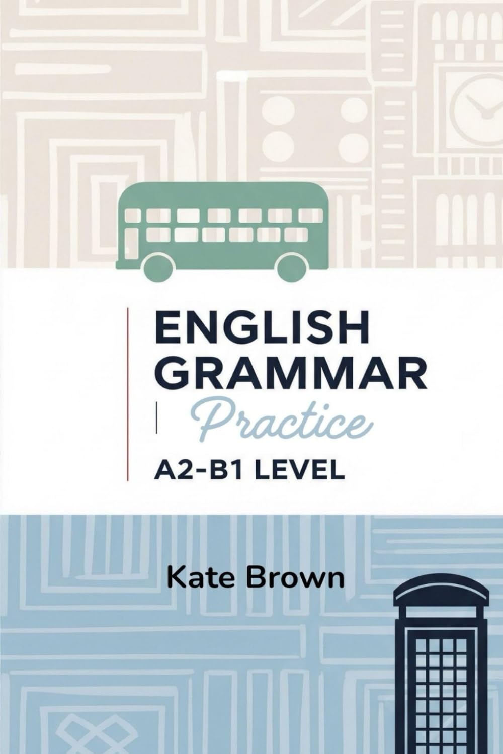 Libro: Master English Grammar Practice.: A2-B1 Handbook.