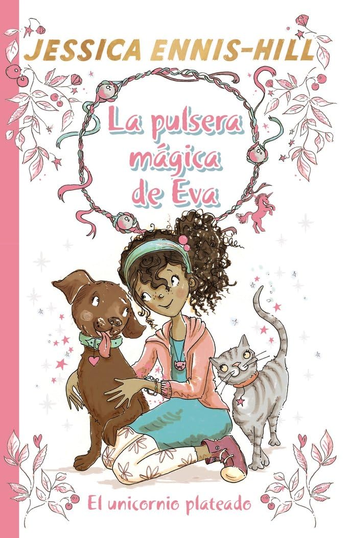 Libro: La pulsera mágica de Eva, 1. El unicornio plateado