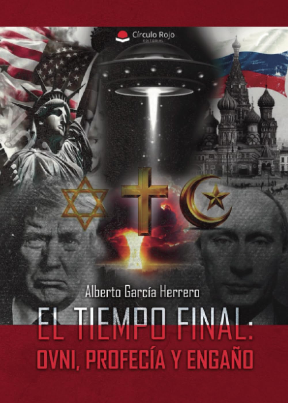 EL TIEMPO FINAL: OVNI, PROFECÍA Y ENGAÑO