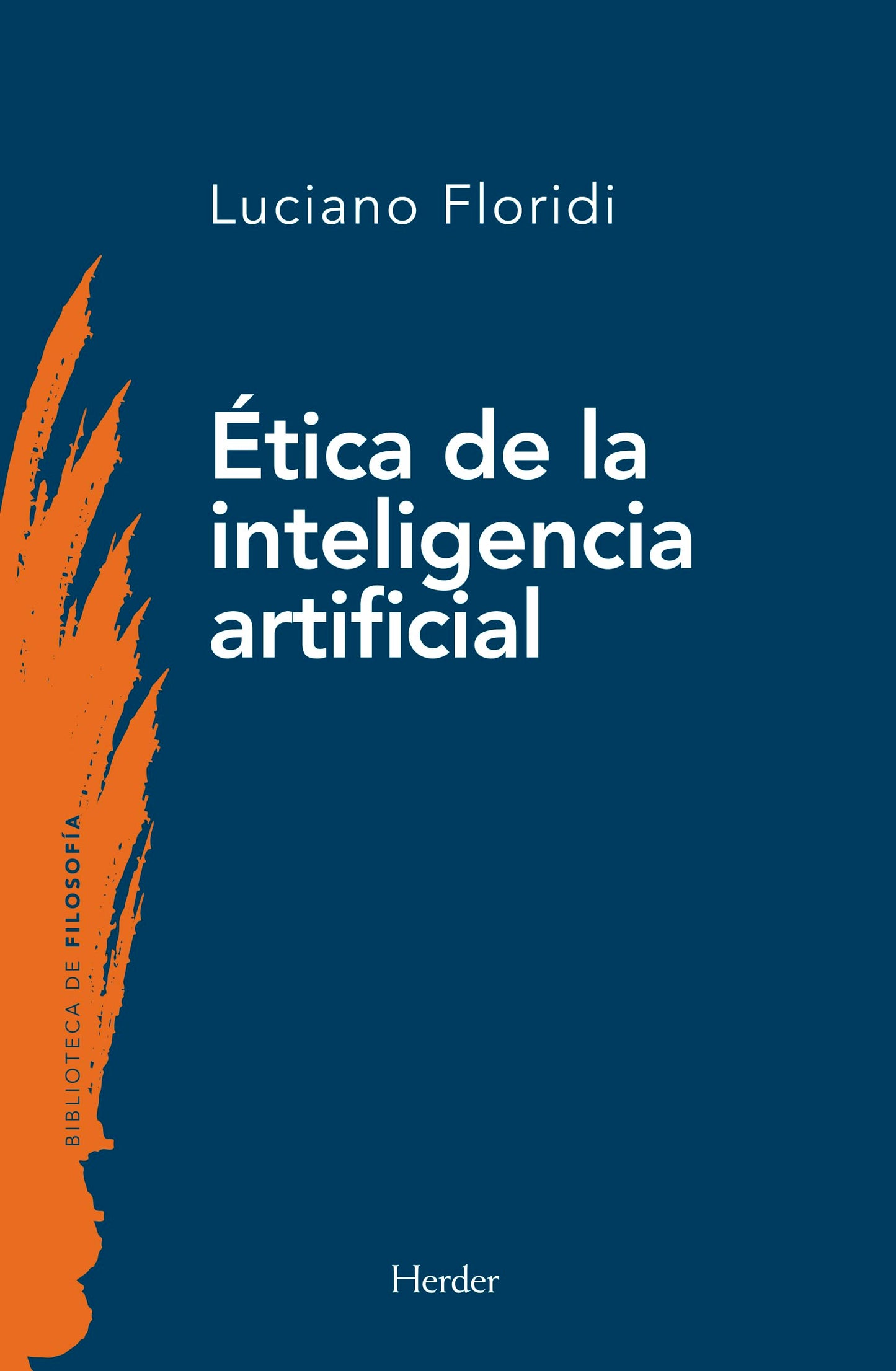 Libro: Ética de la inteligencia artificial (Biblioteca De Filosofia) (Spanish Edition)