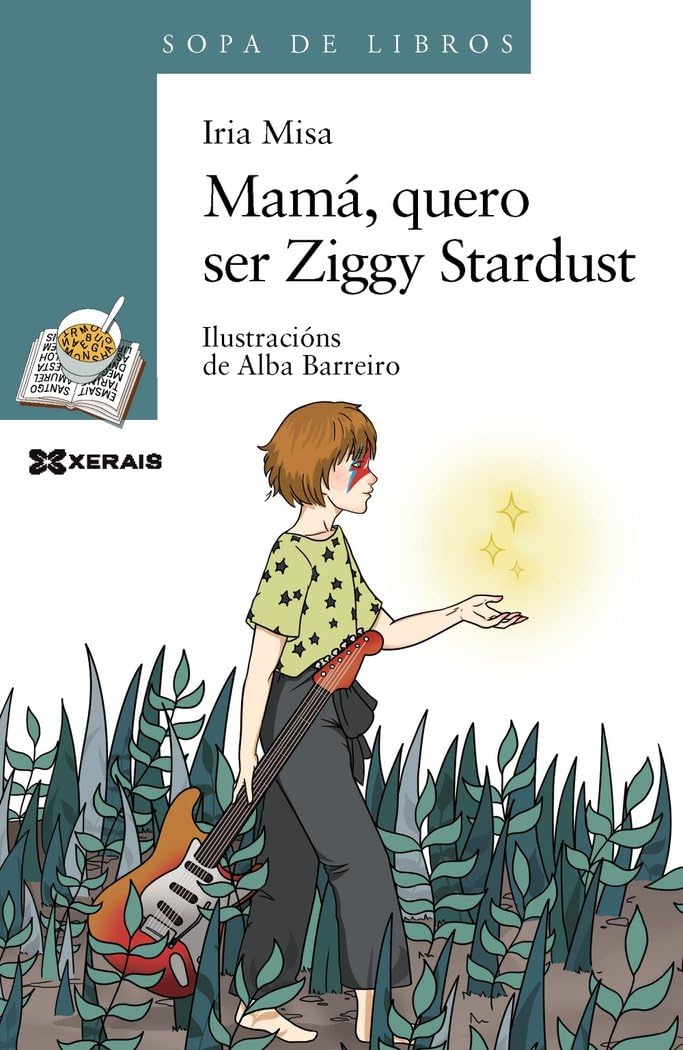 Libro: Mamá, quero ser Ziggy Stardust (INFANTIL E XUVENIL - SOPA DE LIBROS - De 10 anos en diante)