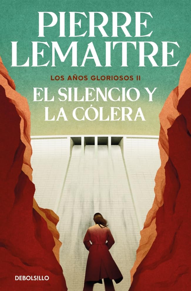 Libro: El silencio y la cólera (Los años gloriosos 2) (Best Seller)
