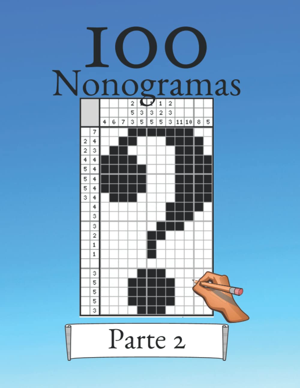 Libro: 100 Nonogramas Volumen 2! Rompecabezas de lógica para principiantes y profesionales: Apto para niños y adultos (Spanish Edition)