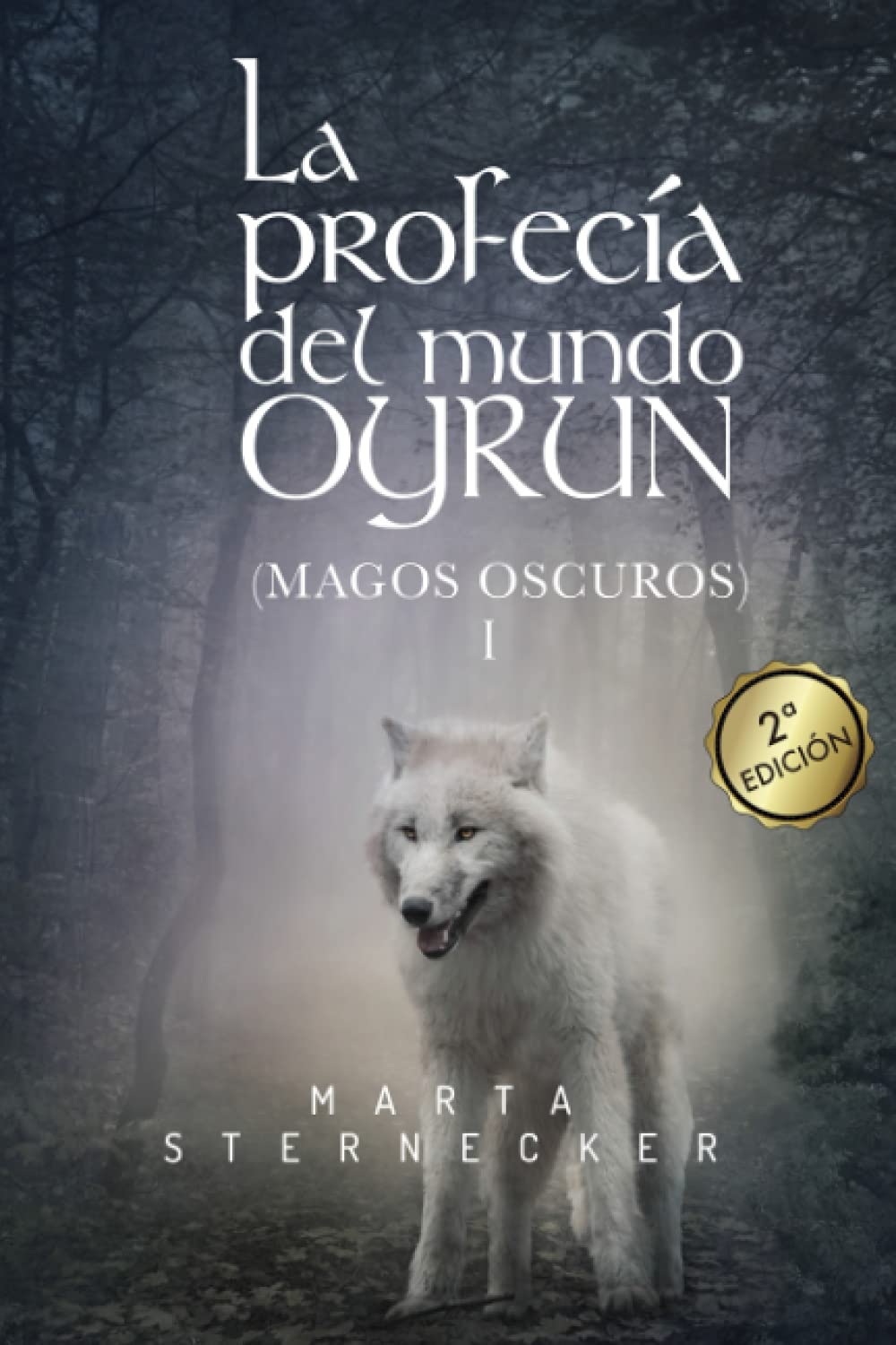 Libro: La profecia del mundo Oyrun: Magos Oscuros I (Saga Oyrun) (Spanish Edition)