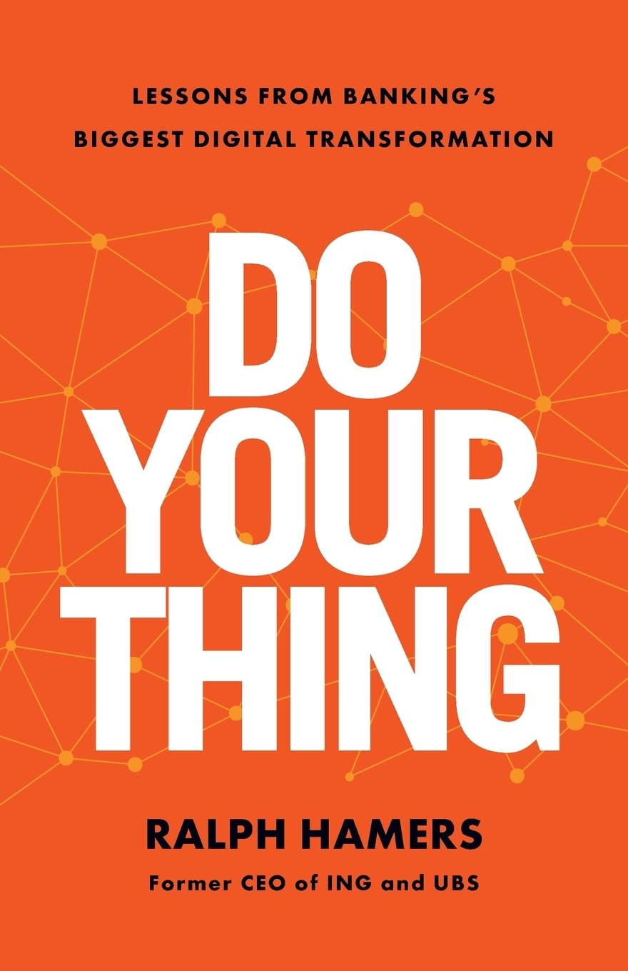 Libro: Do Your Thing: Lessons from Banking’s Biggest Digital Transformation