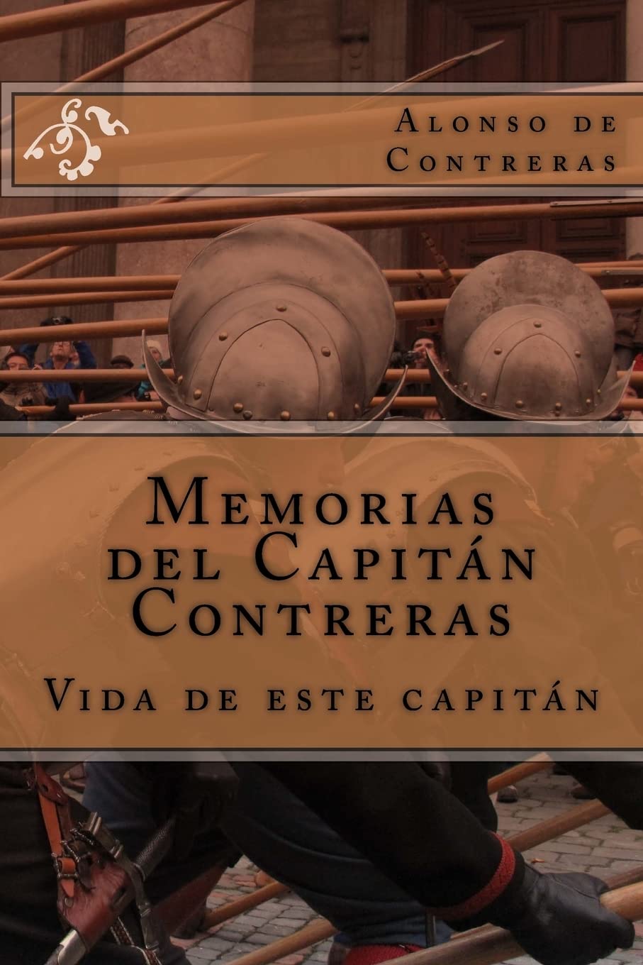 Libro: Memorias del Capitán Contreras: Vida de este Capitán