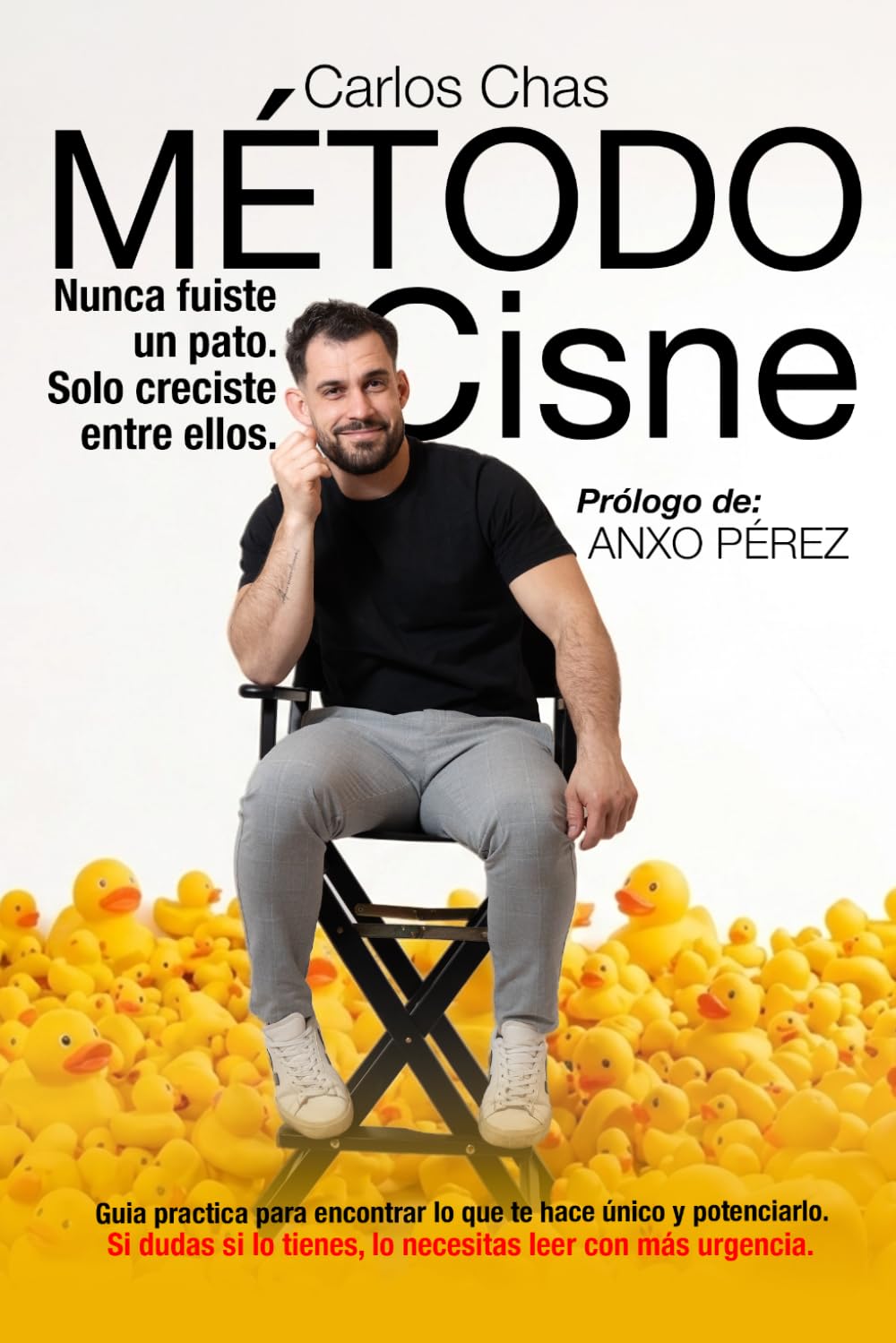 Libro: Método Cisne: Nunca fuiste un pato. Solo creciste entre ellos.