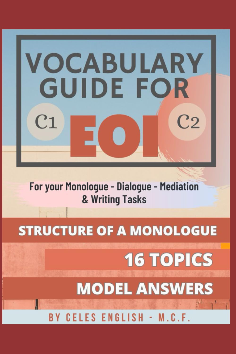 Libro: VOCABULARY GUIDE FOR EOI C1 C2: GUIA DE VOCABULARIO PARA EOI C1/C2 (SERIE LIBROS PARA APROBAR LA EOI)