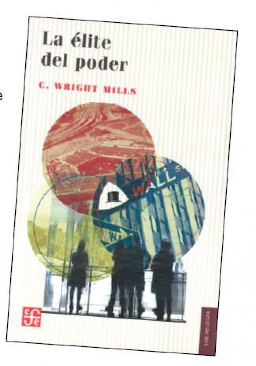 Libro: LA ELITE DEL PODER (Sociologia (fce))