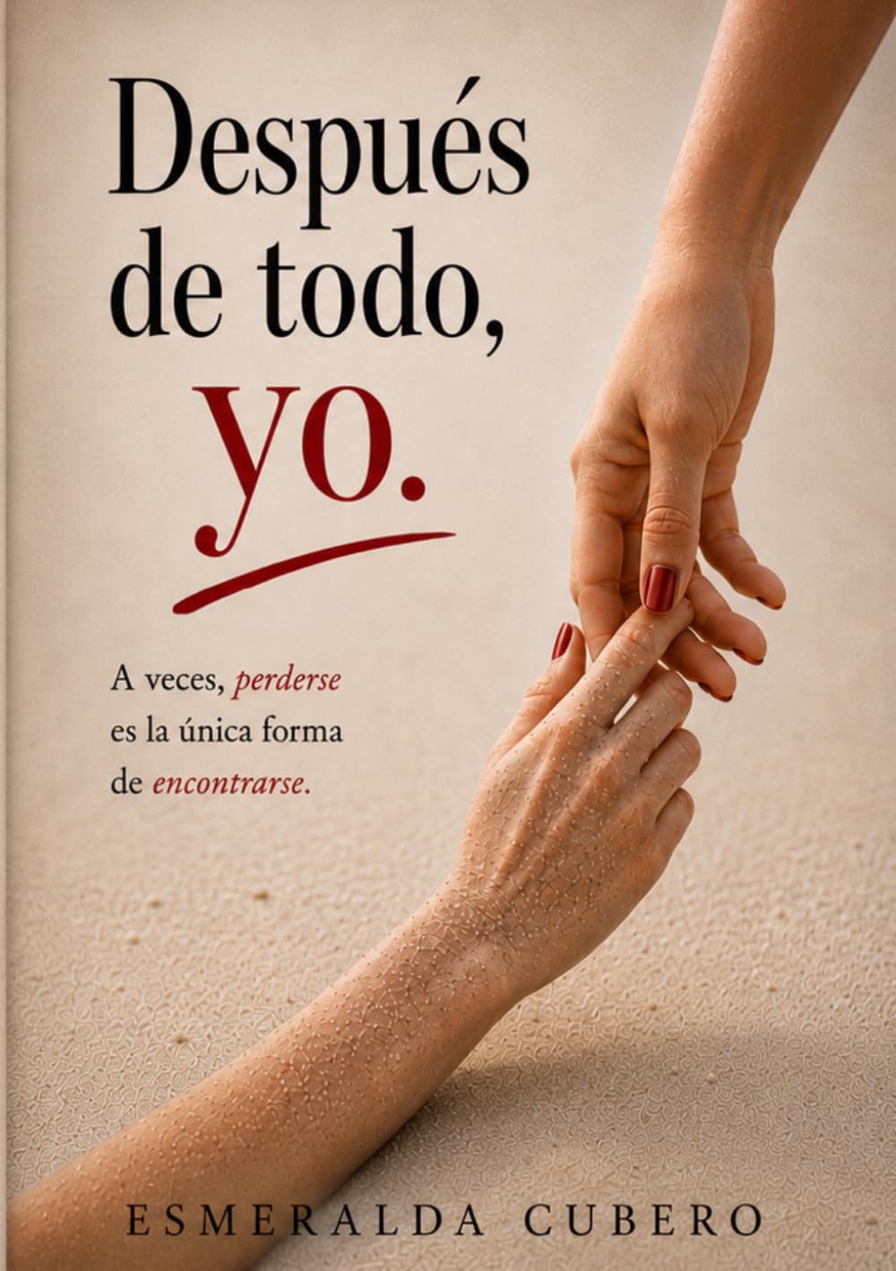 Después de todo, yo.