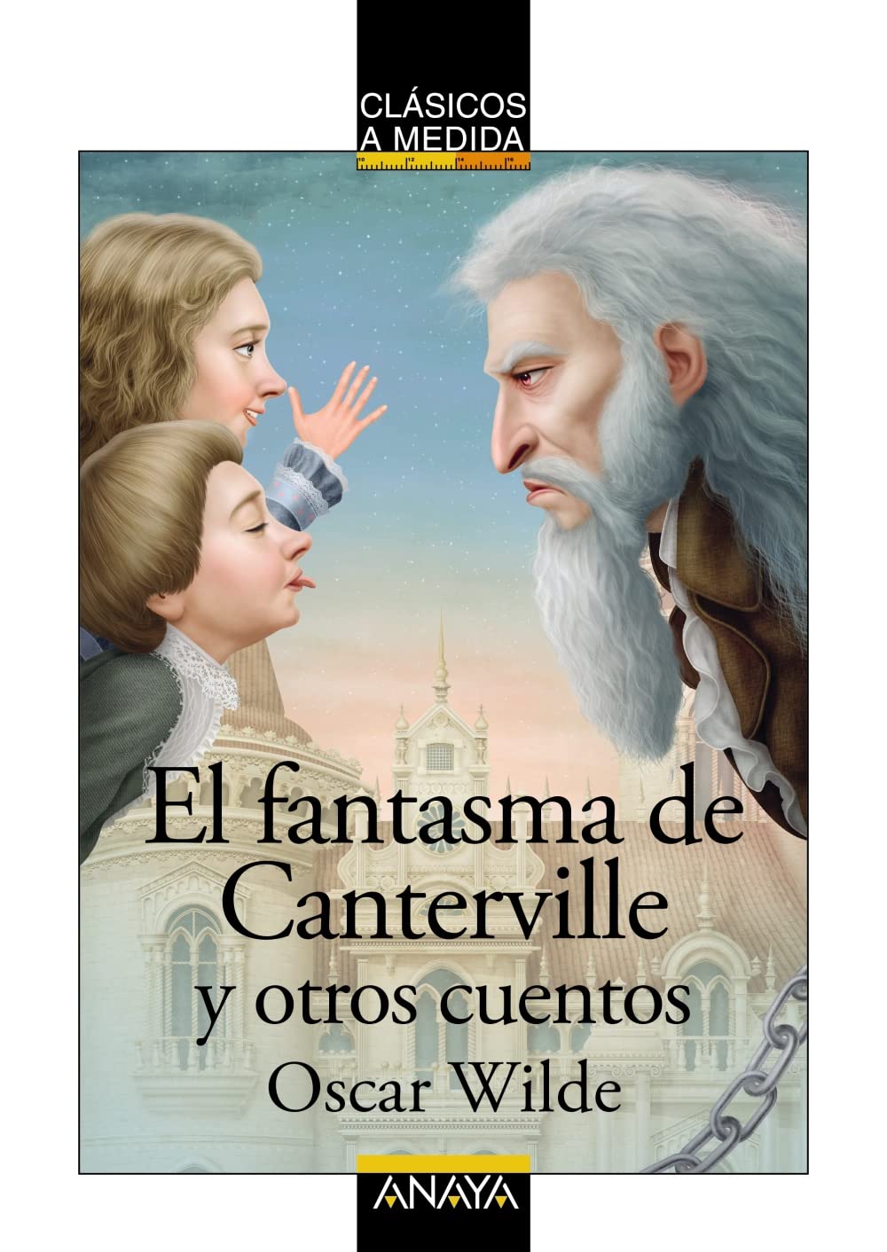 Libro: El fantasma de Canterville y otros cuentos (CLÁSICOS - Clásicos a Medida)