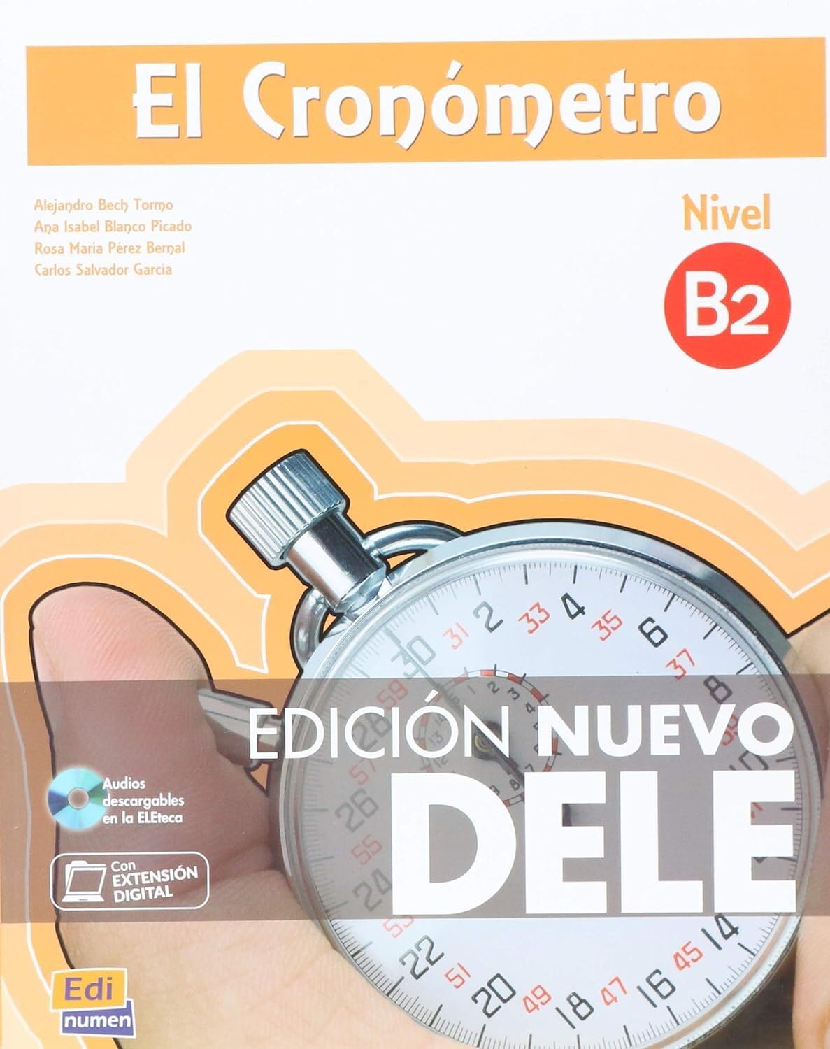 Libro: El Cronómetro B2 - Edición Nuevo DELE (con codigo de acceso en linea para alumno y profesor)