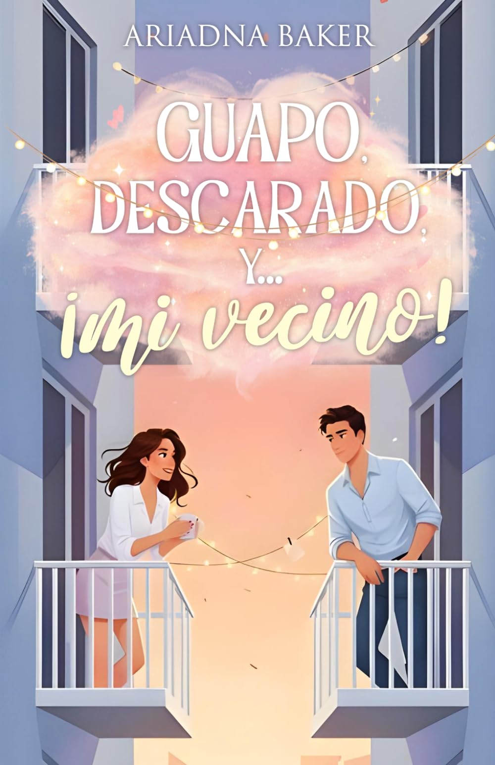 Libro: Guapo, descarado, y... ¡mi vecino! (Spanish Edition)