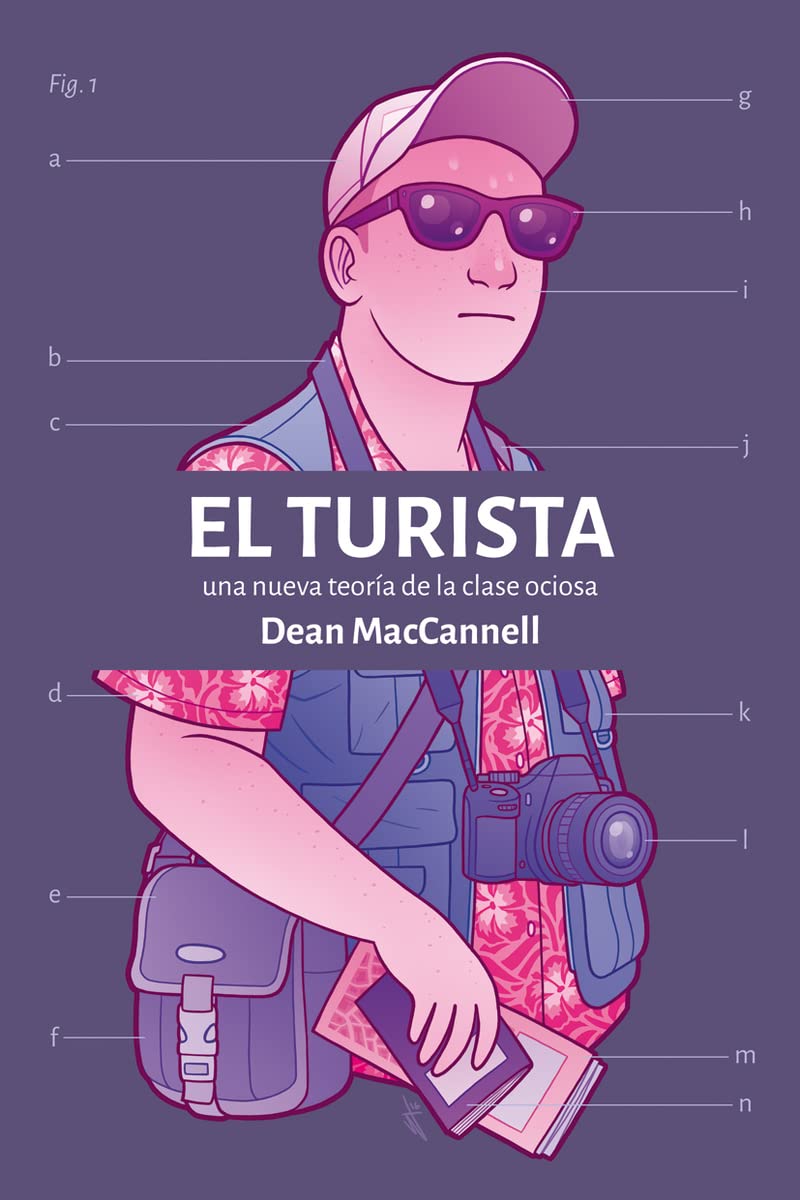 Libro: El turista: Una nueva teoría de la clase ociosa (ENSAYO)
