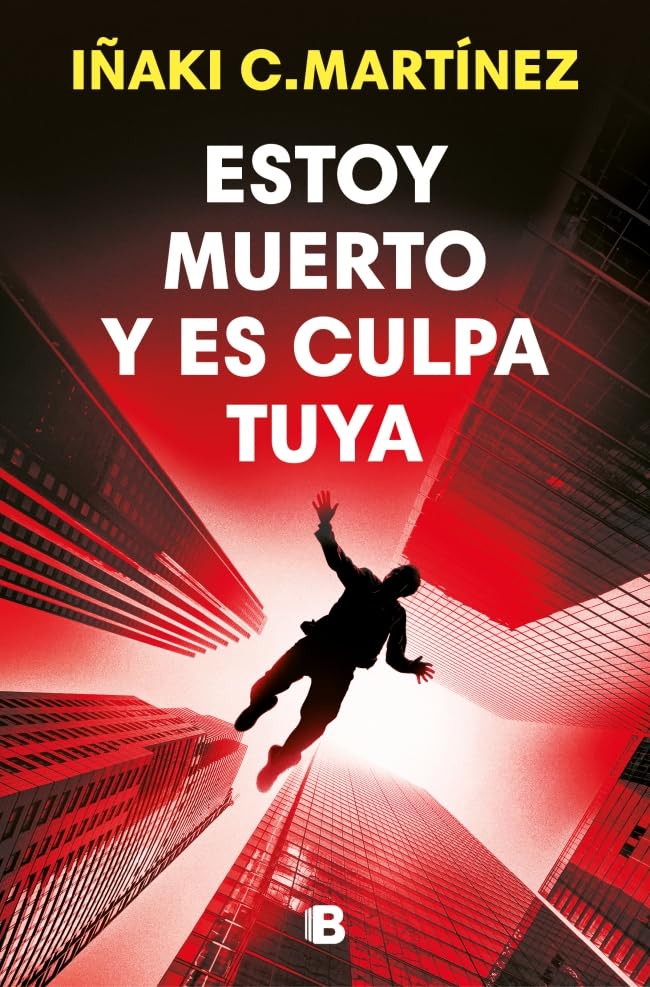 Libro: Estoy muerto y es culpa tuya (La Trama)
