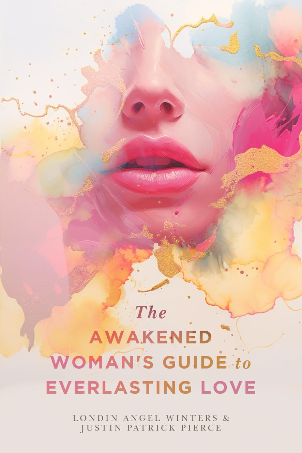 Libro: The Awakened Woman's Guide to Everlasting Love