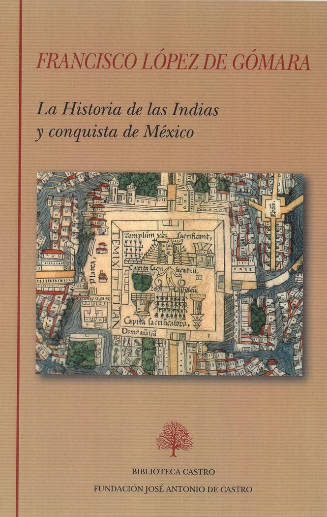 Libro: La Historia de las Indias y conquista de México