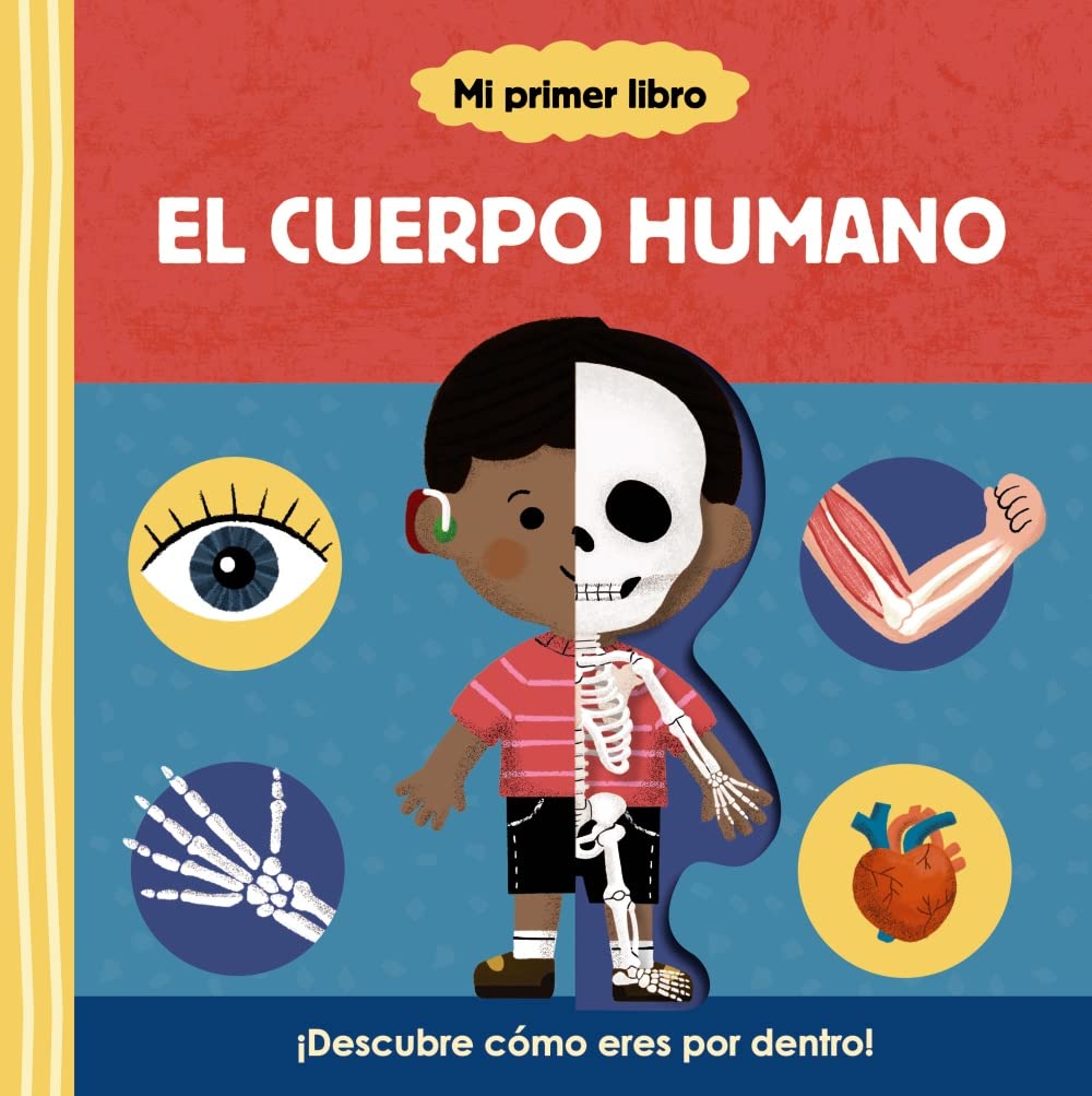 Libro: Mi primer libro sobre el cuerpo humano (Castellano - A PARTIR DE 3 AÑOS - MANIPULATIVOS (LIBROS PARA TOCAR, JUGAR Y PINTAR), POP-UPS - Otros libros)